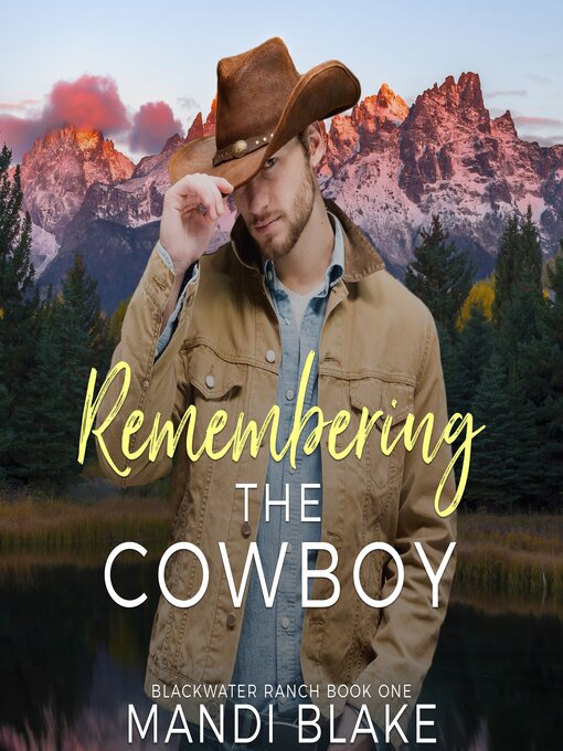 Title details for Remembering the Cowboy by Mandi Blake - Available